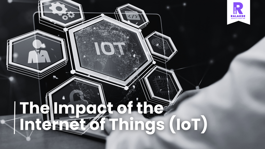 The Impact of the Internet of Things (IoT)